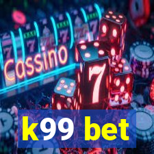 k99 bet